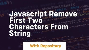 javascript remove first two characters from string