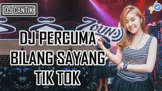 DJ percuma bilang sayang