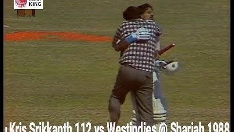Kris Srikkanth 112 vs Westindies @ Sharjah 1988