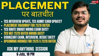 6 July, 10 PM: Placement Updates by Yash Sir | Ask Me Anything | TCS Exam Interview | 2026 Hirings
