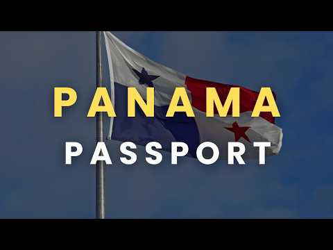 Panama Passport: How to Get It, Requirements, Strength Ranking & Full Citizenship Path