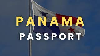 Panama Passport: How to Get It, Requirements, Strength Ranking & Full Citizenship Path