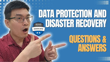 Microsoft Certified Azure Administrator - Data Protection and Disaster Recovery (Ch 7)