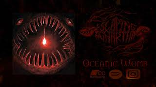 Escaping Aghartha - Oceanic Womb (2020)
