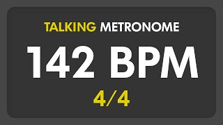 142 BPM - Talking Metronome (4/4)