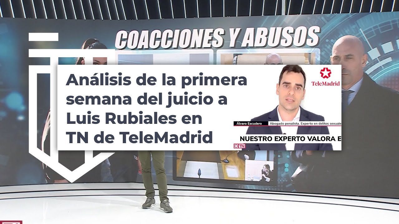 Análisis de la primera semana del juicio a Luis Rubiales en TN de ...