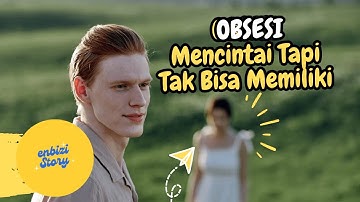 Alasan Kenapa Kita Kadang Mencintai Dia yang Tidak Mungkin Dimiliki !!