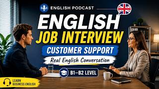 English Job Interview for Customer Support | Real Business English Conversation B1–B2, Social Media