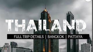 ഞങ്ങൾ കണ്ട തായ്‌ലൻഡ് | പോകുന്നതിന് മുന്നേ കണ്ട് നോക്കൂ |Thailand Trip Full Details | THAILAND