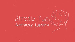 Anthony Lazaro - Strictly Two (Official Video) chords