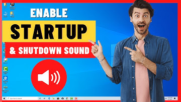 How to Enable Startup and Shutdown Sound in Windows 10