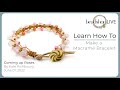 Beadshop LIVE: 3D Macramé Bracelet