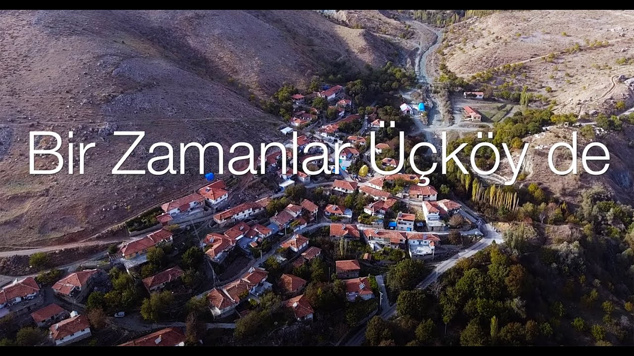 Bir Zamanlar Üçköy de