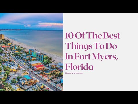 10 of the Best Things To Do In Fort Myers, Florida