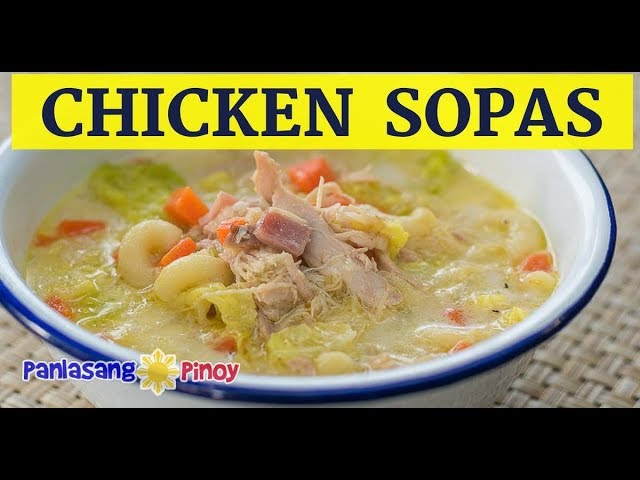 Filipino Chicken Macaroni Sopas | Panlasang Pinoy