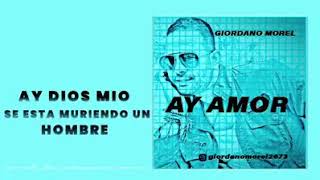 Giordano Morel - Ay amor ( Bachata 2019 )