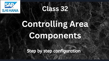 What are the Controlling Area Components | SAP S4 Hana CO-Controlling | Class-32