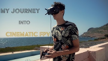 My Journey Into Cinematic FPV