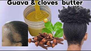 Guava Leaves And Cloves Hair Butter/Grease For Long And Fast Hair Growth Overnight 4C Natural Hair