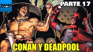 (Conan y Deadpool?) Los vengadores salvajes - Parte 17 - alejozaaap