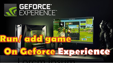 How To Add Games In Nvidia GeForce Experience  || Easy way*** 100% working