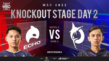 [EN] MSC Knockout Stage Day 2 | ECHO VS TODAK | Game 4