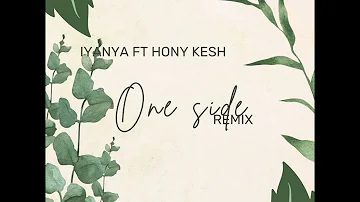 One side by iyanya remix by Hony kesh