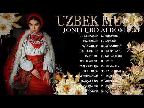 Uzbek Music 2022 — Top 30 Eng Sara Qo'Shiqlar Uzbek Music 2022 — Uzbek Eski qo'shiqlari 2022