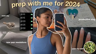 PREP WITH ME FOR 2024 | yearly reset routine,goal setting,getting productive,self care