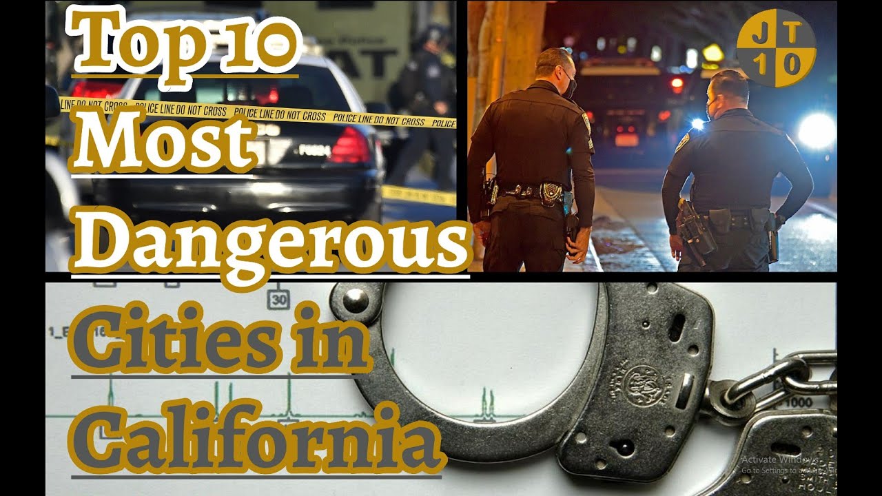 Top 10 most Dangerous Cities in California YouTube