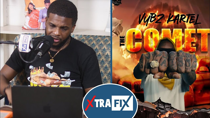 Vybz Kartel - The Comet REVIEW || Xtra Fix