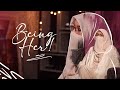 Being Her! - Ep. 01 | Sara Asif