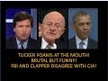 Tucker Foaming At The Mouth As He Slams Professor! Brutal,Yet Funny! Clapper &quot;No Proof Russia Hack&quot;