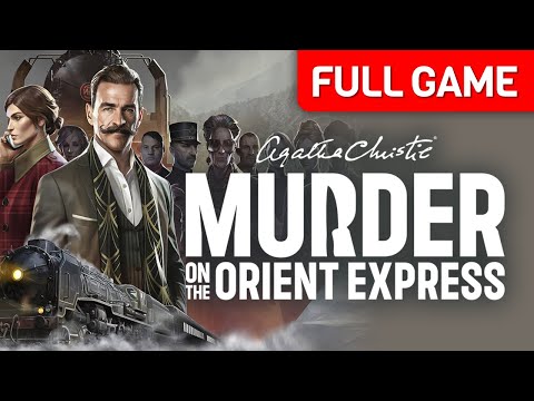 Agatha Christie - Murder on the Orient Express | Full Game Walkthrough | No Commentary