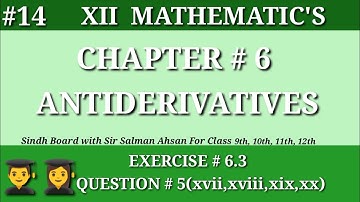 14||Chapter 6 Exercise 6.3 Question 5(xvii,xviii,xix,xx) Class 12 Maths Sindh Board Antiderivative