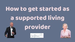 How to get started as a supported living provider with Michael Hinett screenshot 5