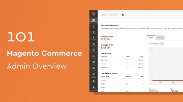 Magento Commerce 101: Magento Admin Overview