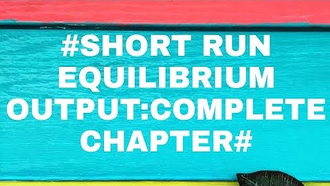 #8 Short Run Equilibrium Output | Complete chapter | INTRODUCTORY MACROECONOMICS