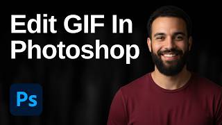 How To Edit GIF In Photoshop (2026 Easy Guide)