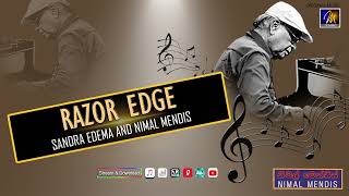 Razor Edge | Sandra Edema & Nimal Mendis