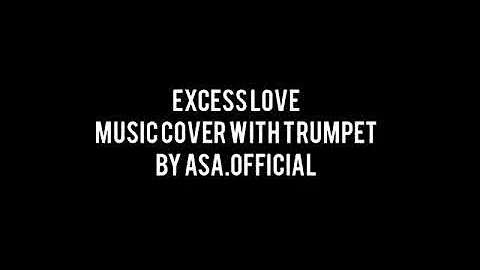 ASA. Official ._Mercy Chinwo - Excess Love (Cover Trumpet) by ASA