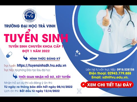 Trường Đại học Trà Vinh tuyển sinh CHUYÊN KHOA CẤP I