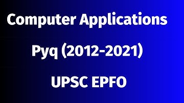 Computer Applications PYQs (2012-2021)  | UPSC EPFO pyqs | @iaspcssimplified