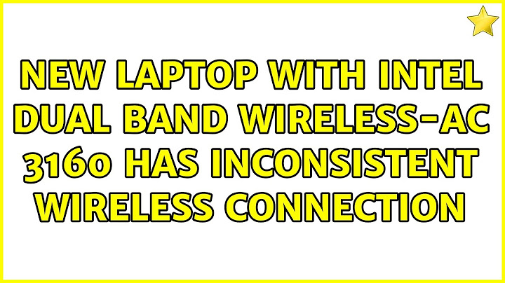 Intel r dual band wireless-ac 3160 là gì năm 2024