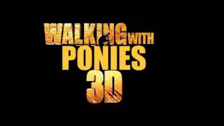 Walking With Ponies 3D (Sdw Style) Cast Video