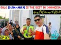 Welcome to solo city surakarta in indonesia  ep27 asia tour 2024