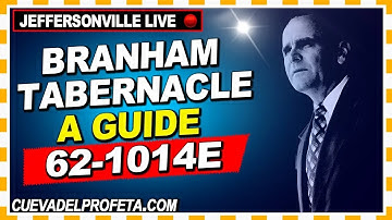 62-1014E A Guide ★ Branham Tabernacle Live Joseph Branham