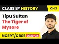 Tipu Sultan - The Tiger of Mysore | From Trade to Territory | Class 8 History