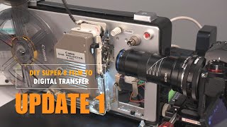 DIY Super 8 Film Digital Transfer Update 1