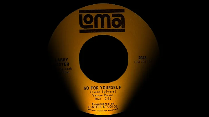 Larry Laster - Go For Yourself . ( Northern Soul ) .